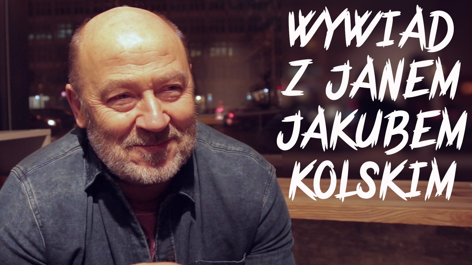 Wywiad z Janem Jakubem Kolskim [VIDEO] - WatchingClosely