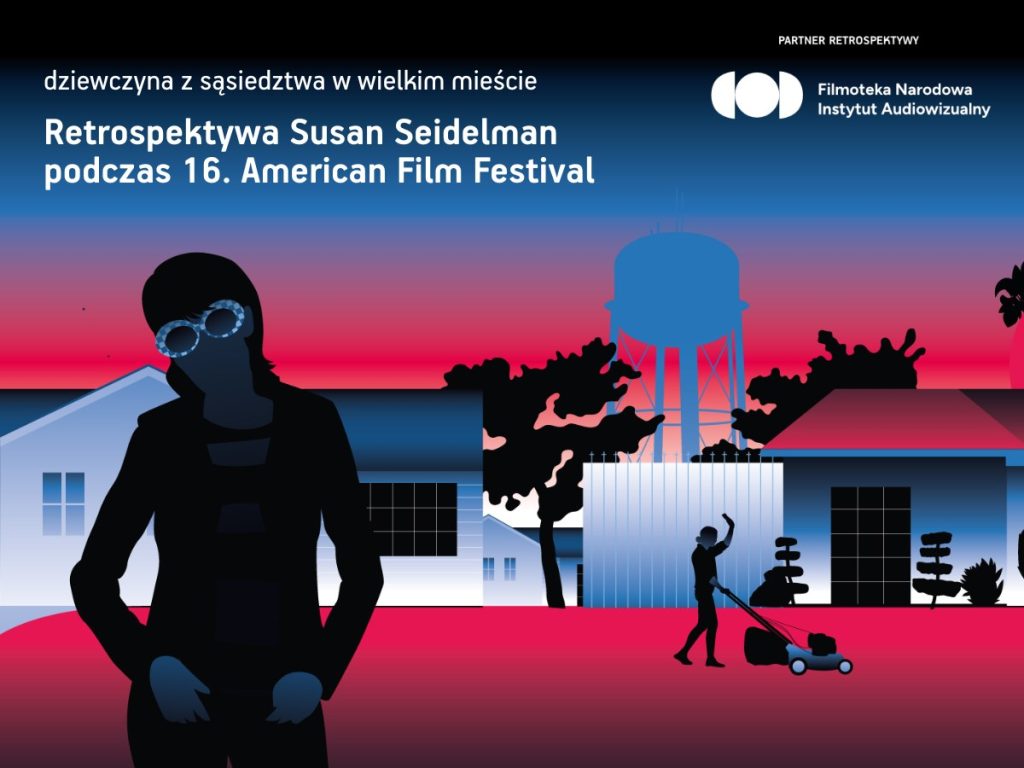 Retrospektywa Susan Seidelman [16. American Film Festival]
